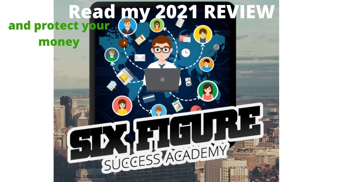 six figure success academy review