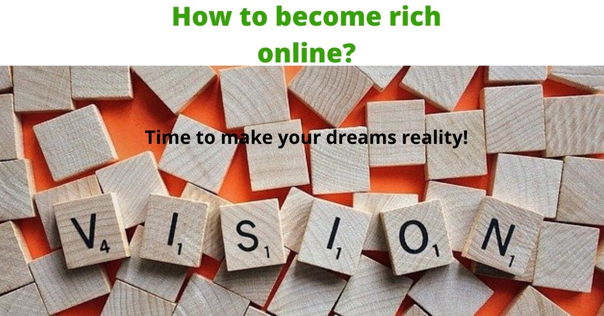 how to become rich online